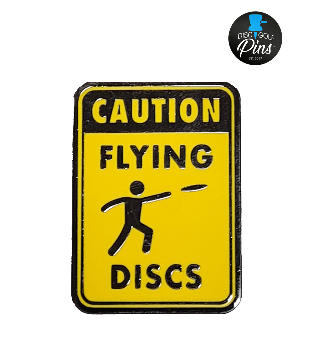 Caution Flying Discs Pin