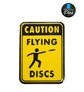 Caution Flying Discs Pin