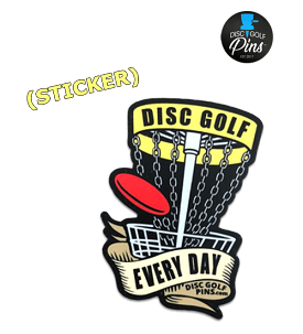 Disc Golf Every Day Sticker