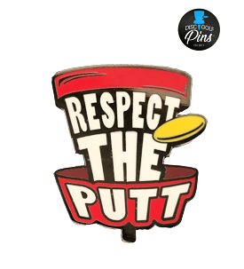 Respect The Putt Pin